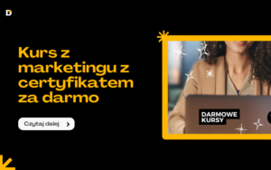 Darmowe kursy z marketingu z certyfikatem za darmo